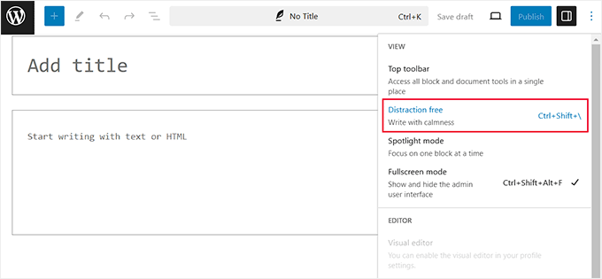 Activate the Distraction free mode Activate the Distraction free mode