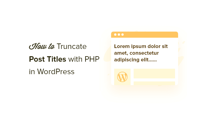 How to Automatically Truncate Blog Post Titles in WordPress How to Automatically Truncate Blog Post Titles in WordPress