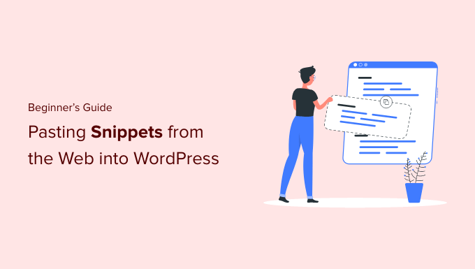 Beginner's guide to pasting snippets from the web into WordPress Beginner's guide to pasting snippets from the web into WordPress