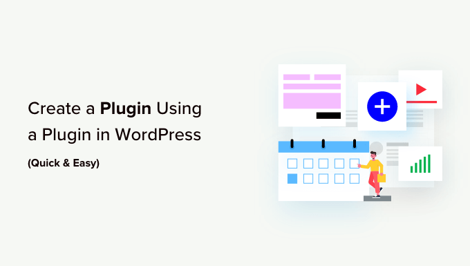 Wie man ein WordPress-Plugin mit einem Plugin erstellt