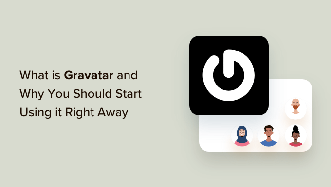 What is a Gravatar and why you should start using it right away What is a Gravatar and why you should start using it right away