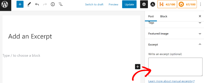 Add an excerpt to your post Add an excerpt in WordPress