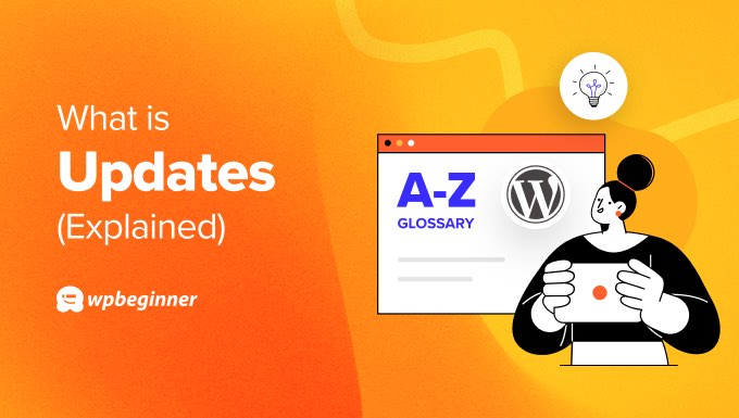 Glossary: Updates Glossary: Updates