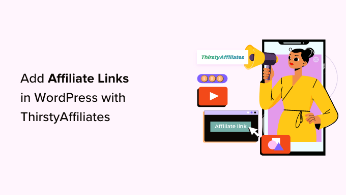 Adding affiliate link in WordPress with ThirstyAffiliates Adding affiliate link in WordPress with ThirstyAffiliates