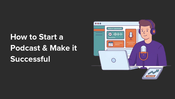 How to Start a Podcast