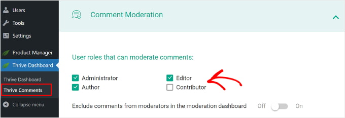 Sélection des rôles d'utilisateur pour modérer les commentaires à l'aide des paramètres de modération des commentaires de Thrive Comments Sélection des rôles d'utilisateur pour modérer les commentaires à l'aide des paramètres de modération des commentaires de Thrive Comments