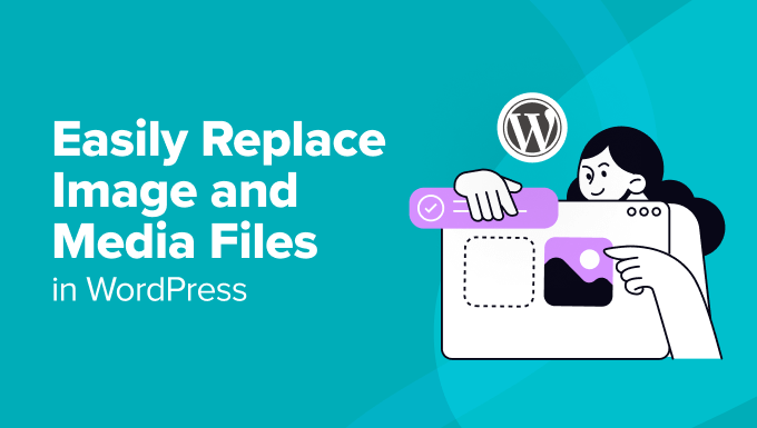 easily-replace-image-and-media-files-in-post Easily replace image and-media files in-post image