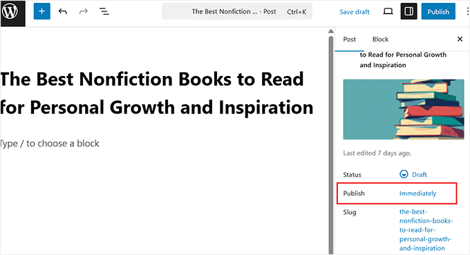 Check the Publish option in the Post Settings panel