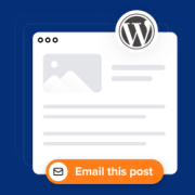 Comment ajouter l'option «&nbsp;Envoyer par e-mail&nbsp;» à vos articles WordPress
