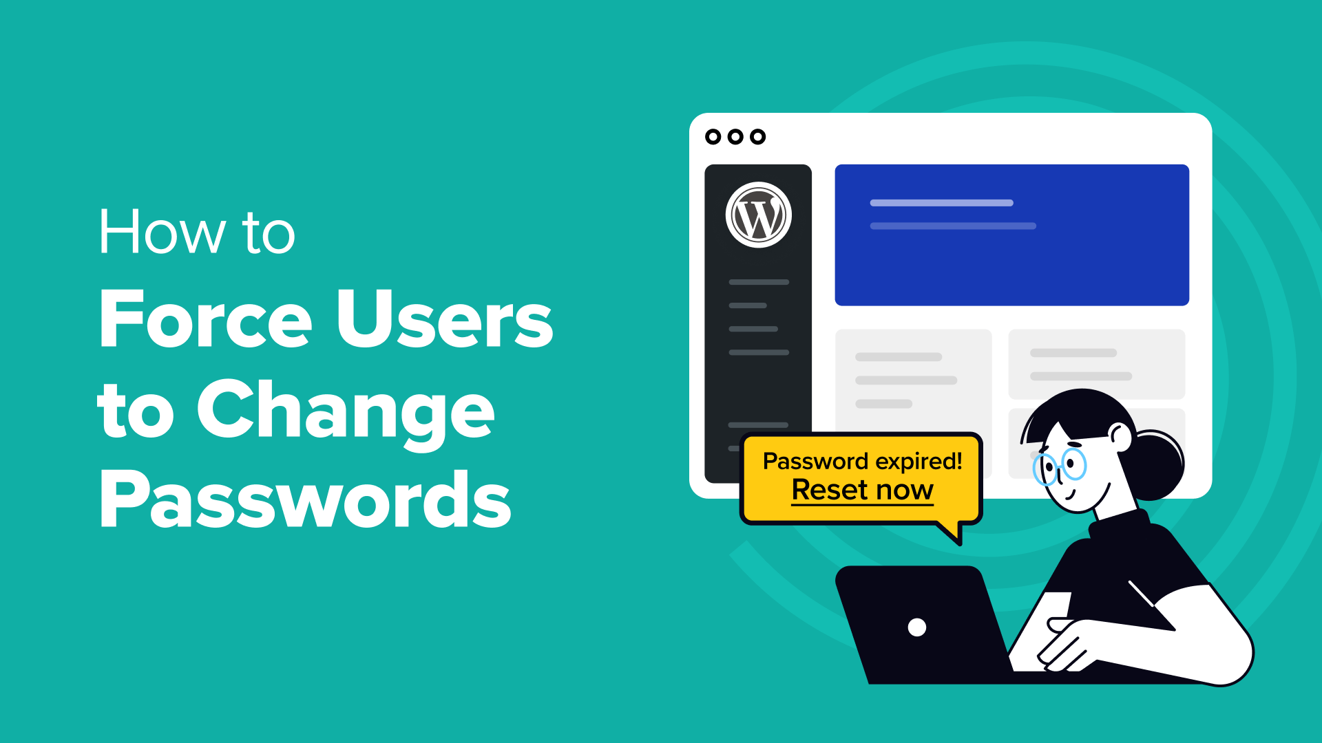 Force Users to Change Passwords force-users-to-change-passwords-og