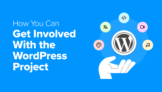How You Can Get Involved With the WordPress Project