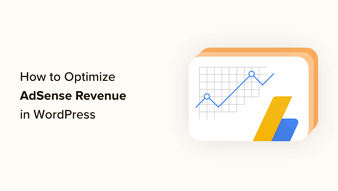 Optimize your AdSense Revenue in WordPress Optimize your AdSense Revenue in WordPress