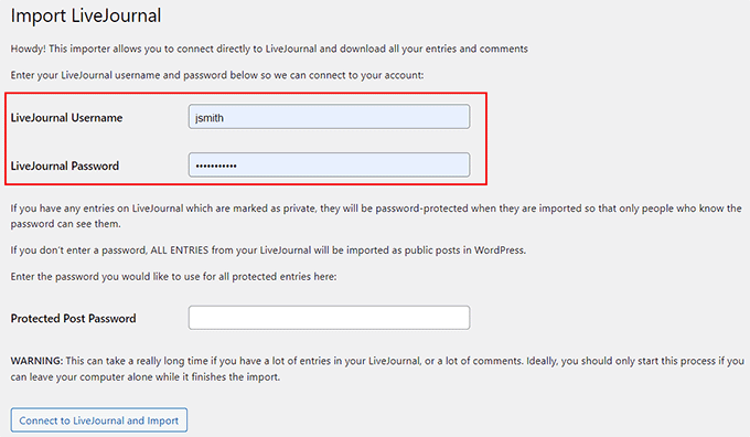 Add the LiveJournal username and password and click the Import button Add the LiveJournal username and password and click the Import button