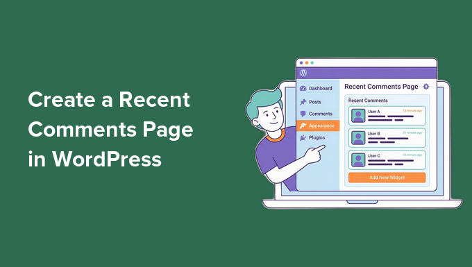 How to Create a Recent Comments Page in WordPress