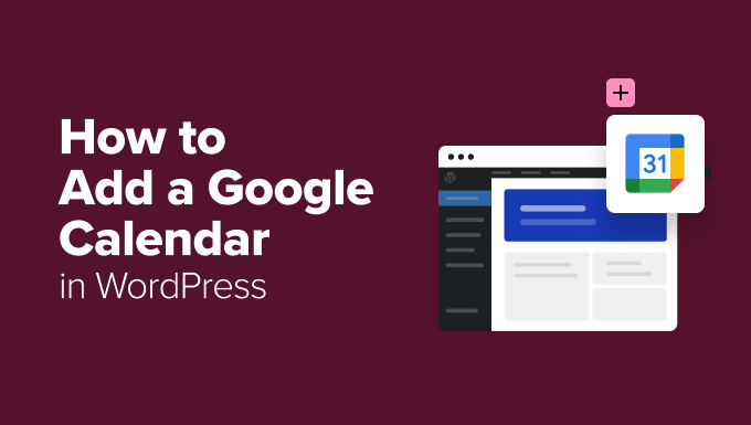 Add Google Calendar to WordPress