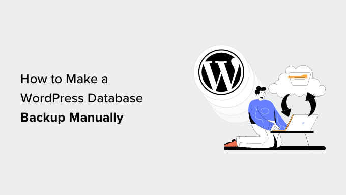 Making a WordPress database backup manually Making a WordPress database backup manually