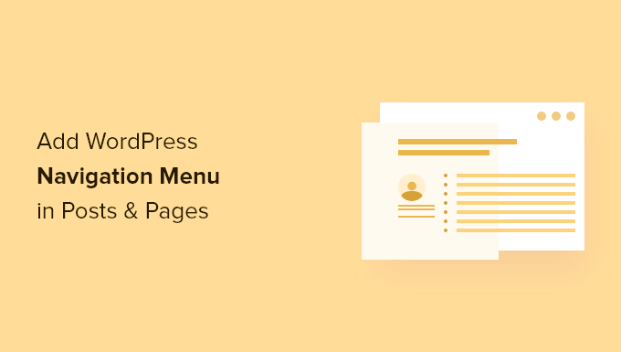 How to add WordPress navigation menu in posts / pages How to add WordPress navigation menu in posts / pages