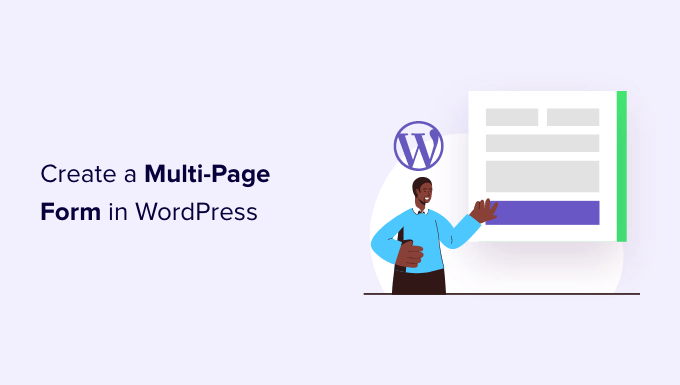 How to create a multi page form in WordPress How to create a multi page form in WordPress