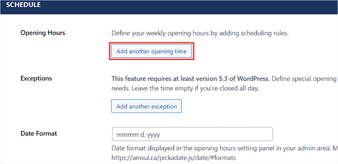 Click the Add another opening time button Click the Add another opening time button