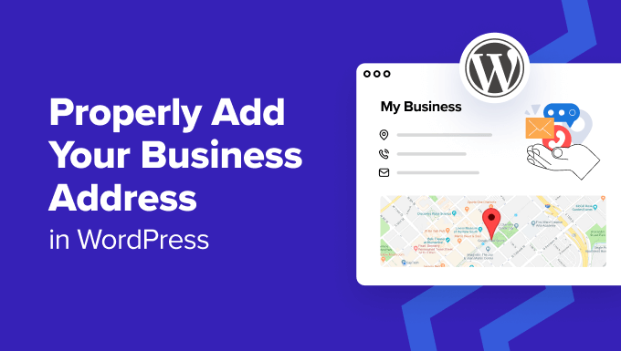 How to Properly Add Your Business Address in WordPress How to Properly Add Your Business Address in WordPress