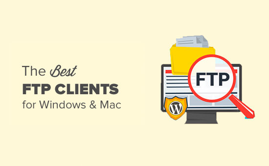 Best FTP clients for Mac and Windows WordPress users Best FTP clients for Mac and Windows WordPress users