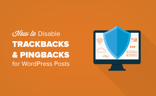 Come disabilitare trackback e ping su post WordPress esistenti