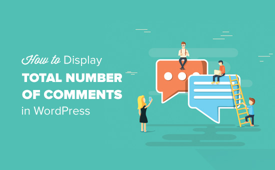 How to display total number of comments in WordPress How to display total number of comments in WordPress