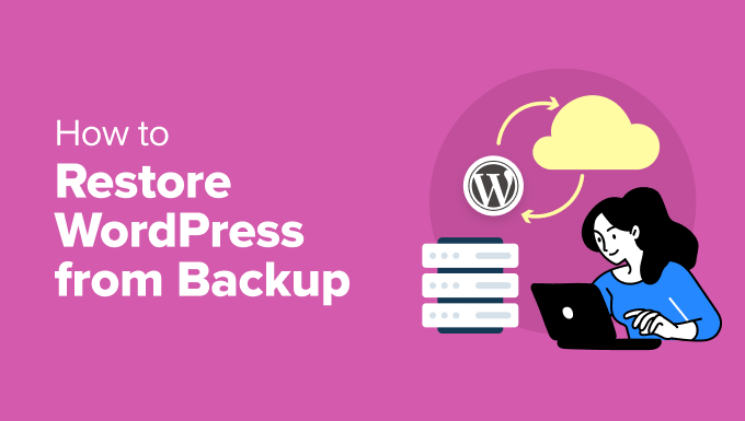 How to restore WordPress from backups How to restore WordPress from backup