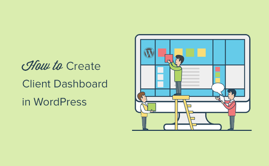 Creating a client dashboard in WordPress Creating a client dashboard in WordPress