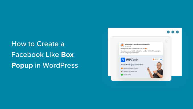 Hur man skapar en Facebook-liknande box-popup i WordPress