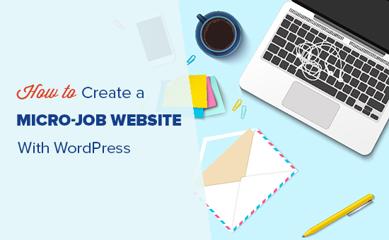 Creatng a fiverr like micro-job site with WordPress Creatng a fiverr like micro-job site with WordPress