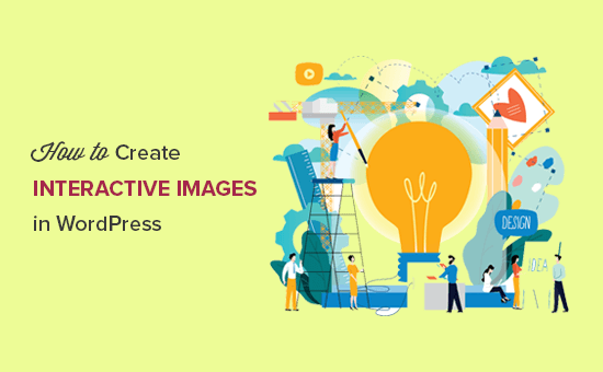 Create Interactive Images in WordPress Create Interactive Images in WordPress