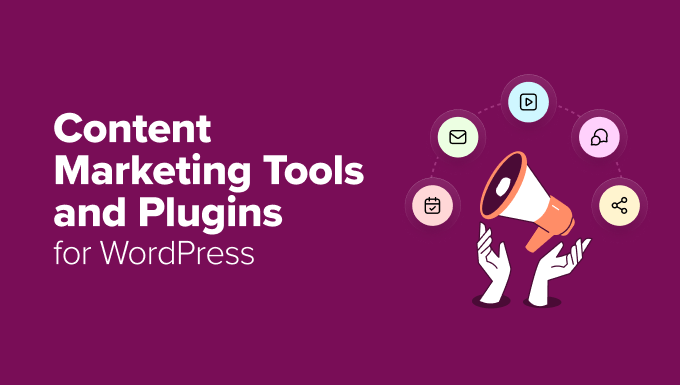 Content marketing tools and plugins