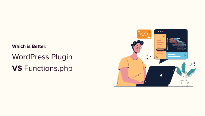 WordPress plugin vs functions file WordPress plugin vs functions file