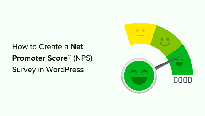 Creating Net Promoter Score survey in WordPress How to create a net promoter score survey in WordPress
