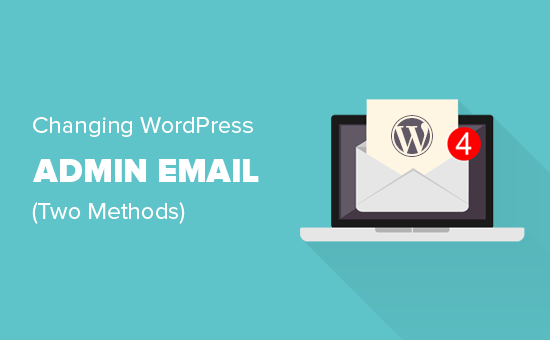 Changing WordPress admin email Changing WordPress admin email