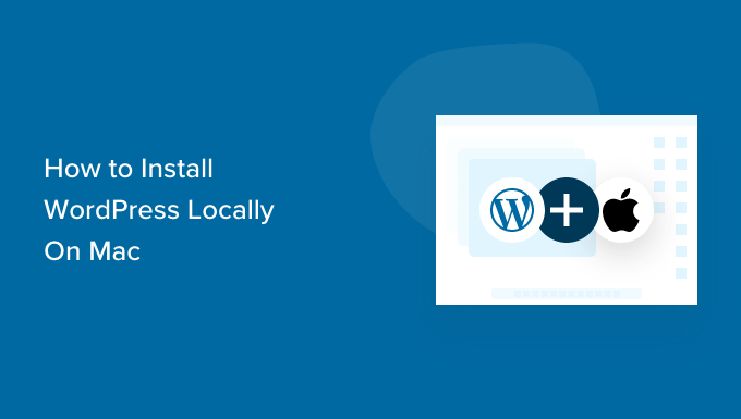 Installing WordPress locally on your Mac computer Installing WordPress locally on your Mac computer