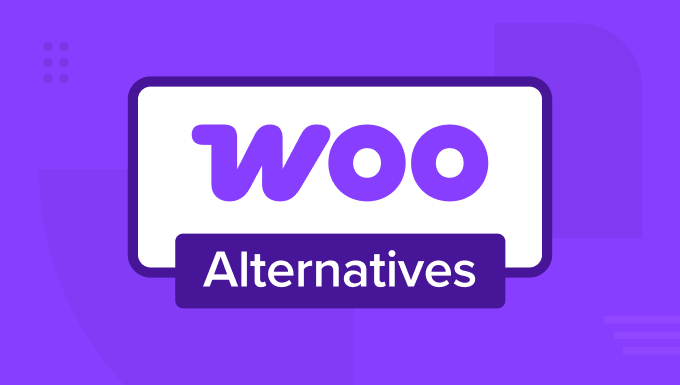 Best WooCommerce Alternatives for Specific Needs