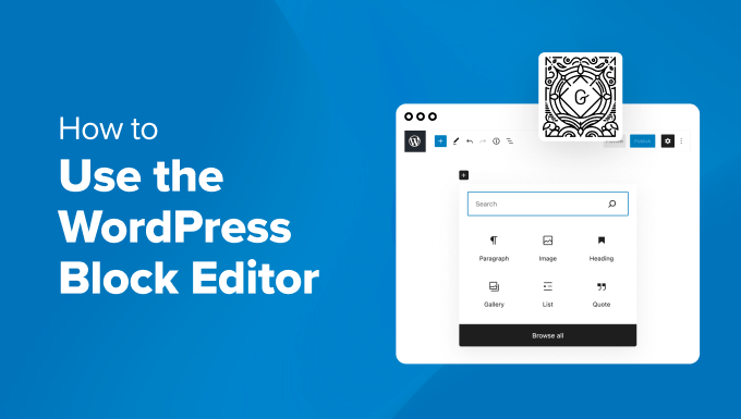How to use the WordPress block editor How to use the WordPress block editor