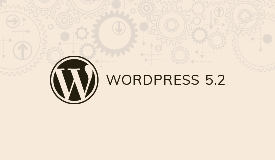 Cosa c'è in arrivo in WordPress 5.2