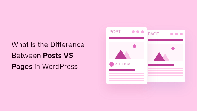 What is the difference between posts vs. pages in WordPress? What is the difference between posts vs. pages in WordPress?