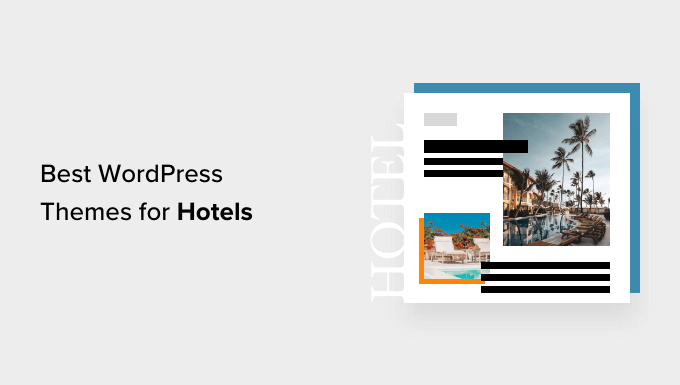 Best Hotel WordPress Themes Best Hotel WordPress Themes