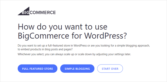 Choose How You Want to BigCommerce for WordPress Choose How You Want to BigCommerce for WordPress