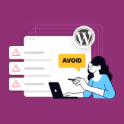 Most Common WordPress Mistakes to Avoid