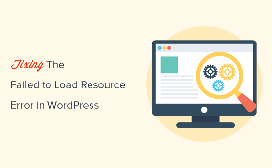 Fixing the failed to load resource error in WordPress Fixing the failed to load resource error in WordPress
