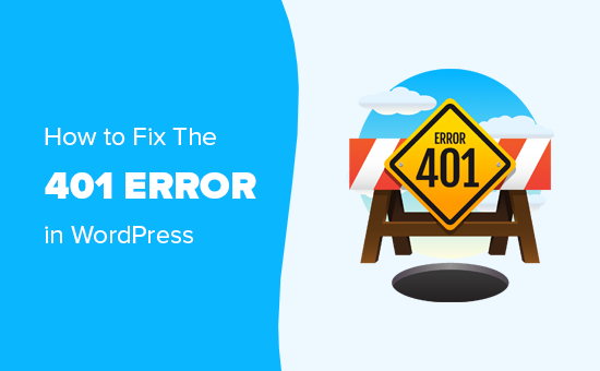 Fixing the 401 error in WordPress Fixing the 401 error in WordPress