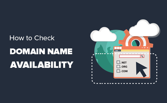 Checking for domain name availability using domain search tools Checking for domain name availability using domain search tools