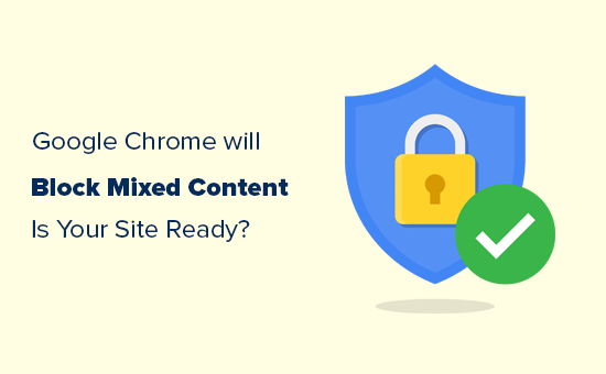 Getting ready for mixed content block by Google Chrome Getting ready for mixed content block by Google Chrome
