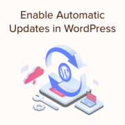 Comment activer les mises à jour automatiques dans WordPress pour les versions majeures