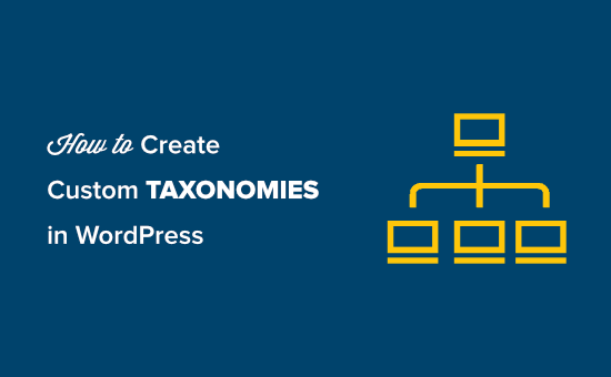 Cómo crear taxonomías personalizadas en WordPress